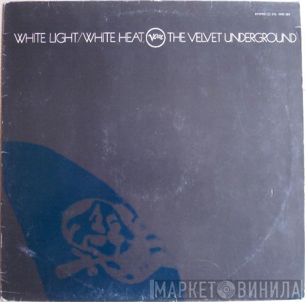  The Velvet Underground  - White Light/White Heat