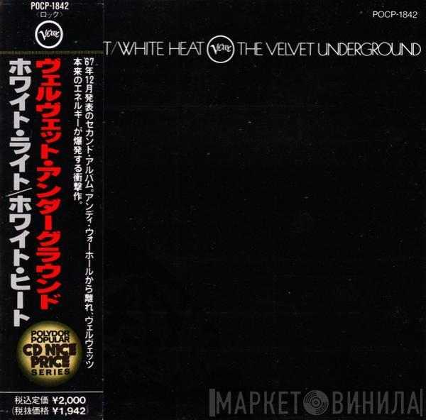  The Velvet Underground  - White Light/White Heat