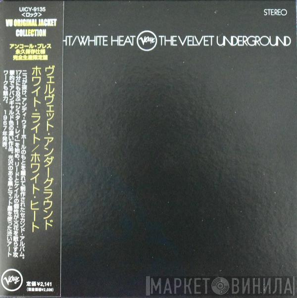  The Velvet Underground  - White Light/White Heat