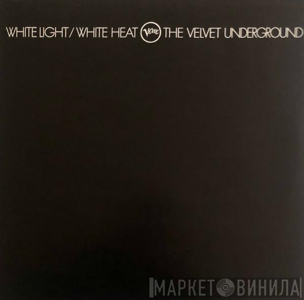  The Velvet Underground  - White Light/White Heat