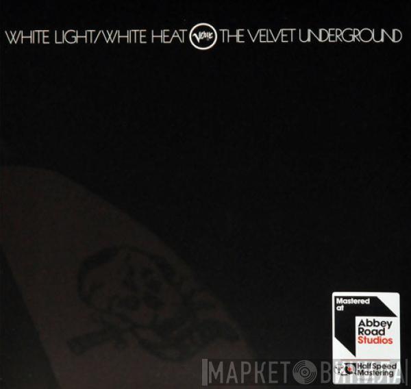  The Velvet Underground  - White Light/White Heat