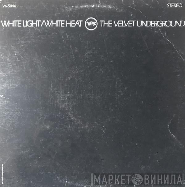  The Velvet Underground  - White Light/White Heat