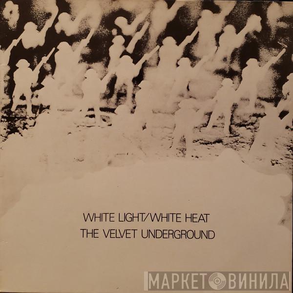  The Velvet Underground  - White Light/White Heat