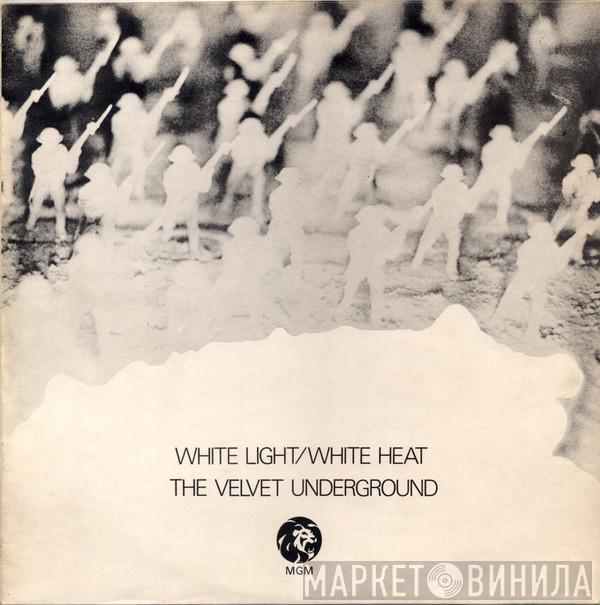  The Velvet Underground  - White Light/White Heat