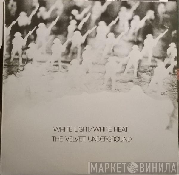  The Velvet Underground  - White Light/White Heat