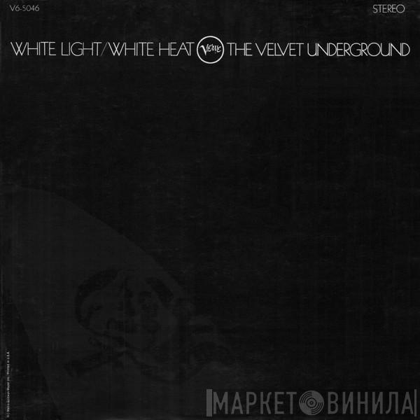  The Velvet Underground  - White Light/White Heat