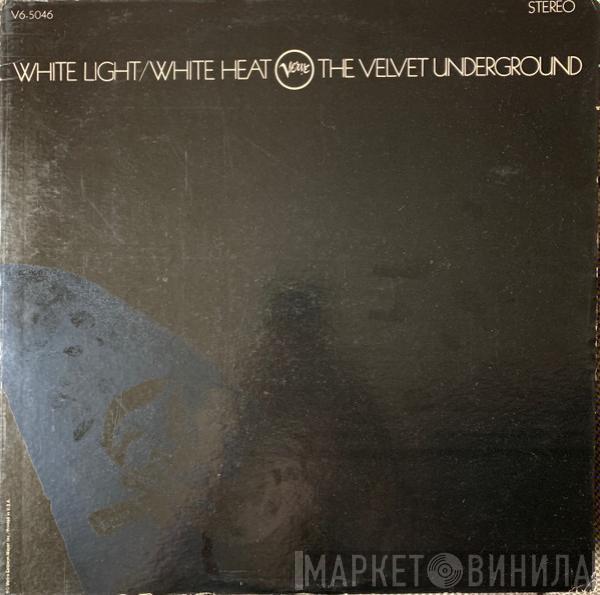  The Velvet Underground  - White Light/White Heat