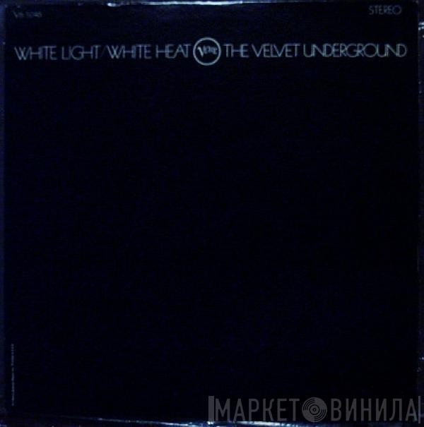  The Velvet Underground  - White Light/White Heat
