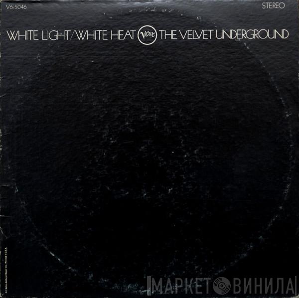  The Velvet Underground  - White Light/White Heat