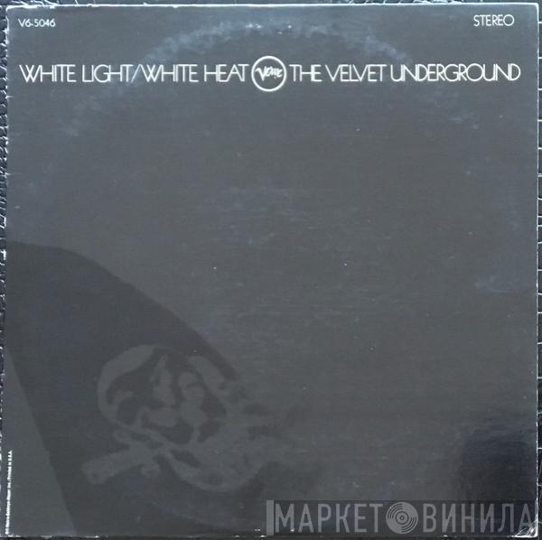  The Velvet Underground  - White Light/White Heat