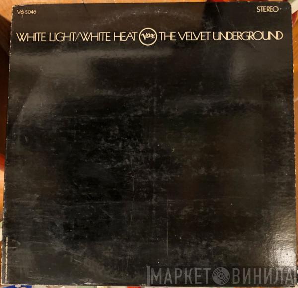  The Velvet Underground  - White Light/White Heat