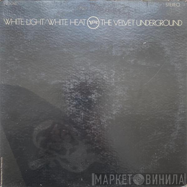  The Velvet Underground  - White Light/White Heat
