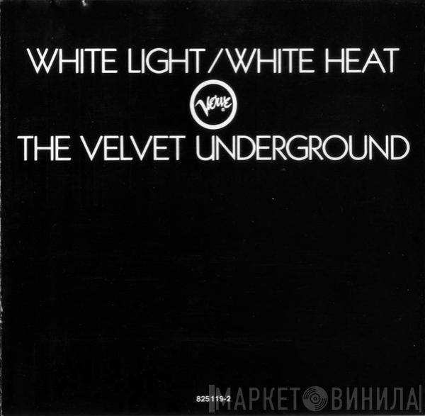  The Velvet Underground  - White Light/White Heat
