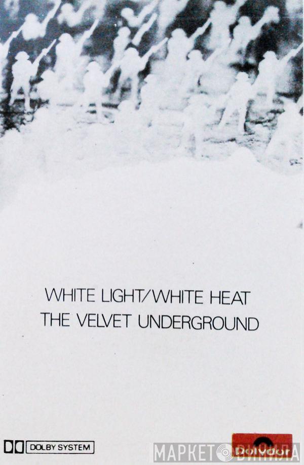  The Velvet Underground  - White Light/White Heat