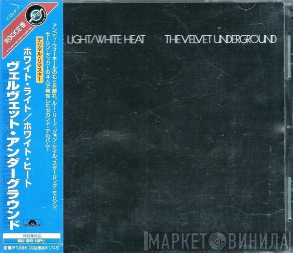  The Velvet Underground  - White Light/White Heat