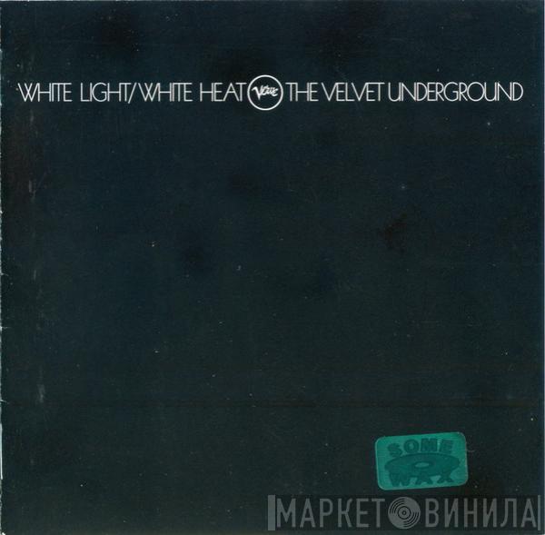  The Velvet Underground  - White Light/White Heat