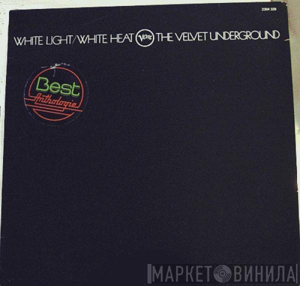  The Velvet Underground  - White Light/White Heat