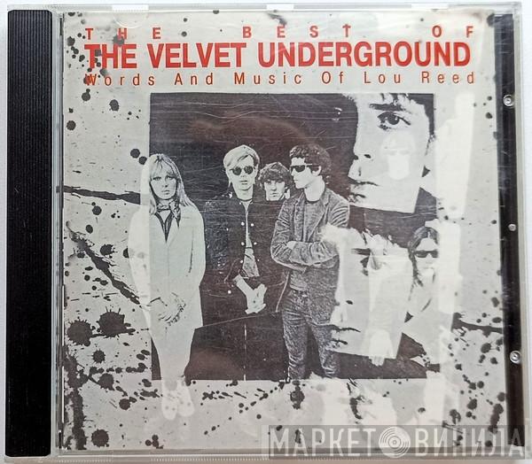  The Velvet Underground  - The Best Of The Velvet Underground (Words And Music Of Lou Reed)