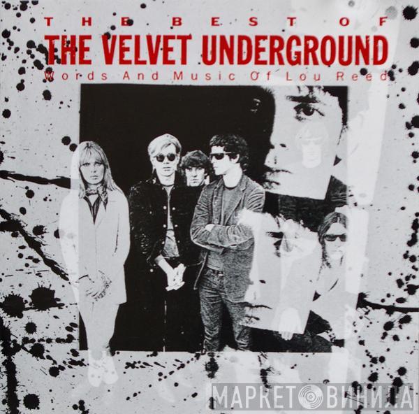  The Velvet Underground  - The Best Of The Velvet Underground (Words And Music Of Lou Reed)