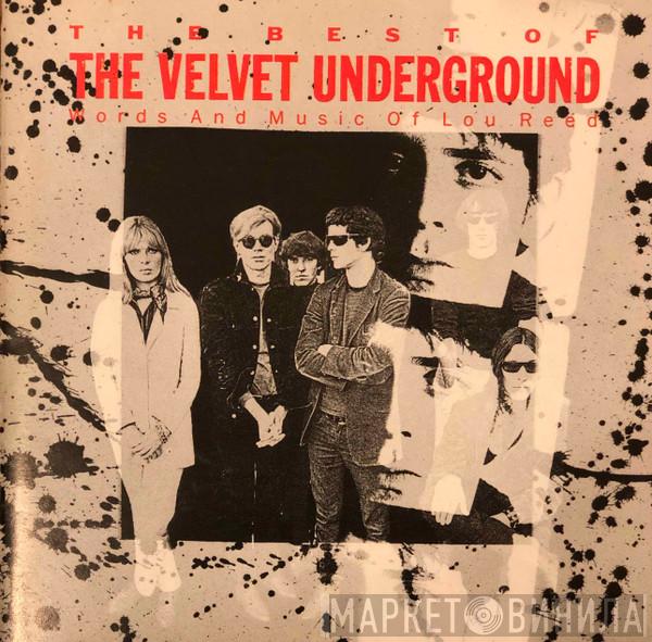  The Velvet Underground  - The Best Of The Velvet Underground (Words And Music Of Lou Reed)