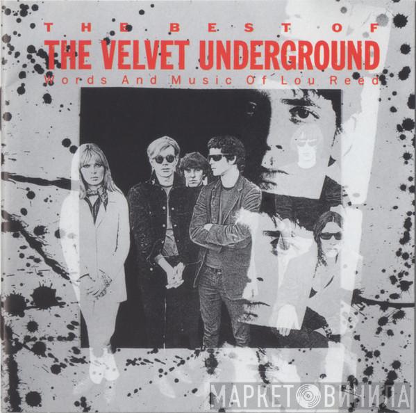  The Velvet Underground  - The Best Of The Velvet Underground (Words And Music Of Lou Reed)
