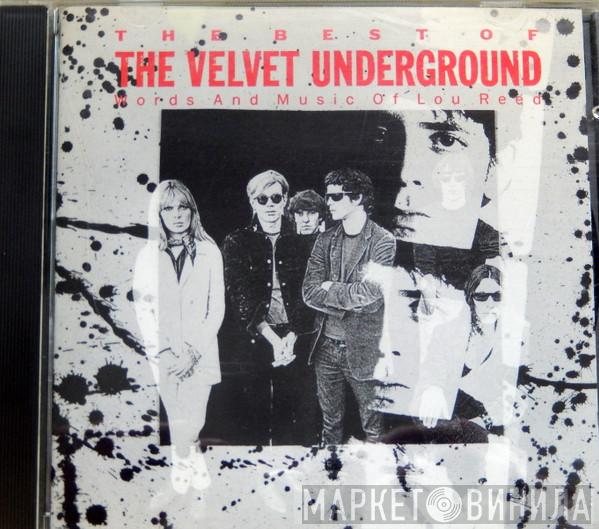  The Velvet Underground  - The Best Of The Velvet Underground (Words And Music Of Lou Reed)
