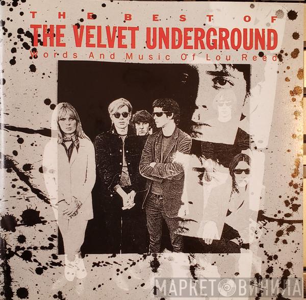  The Velvet Underground  - The Best Of The Velvet Underground (Words And Music Of Lou Reed)