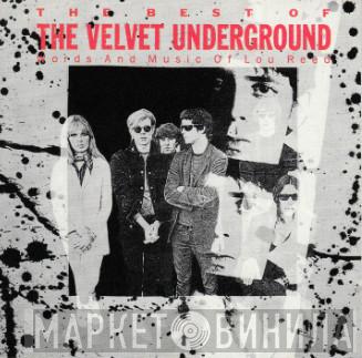  The Velvet Underground  - The Best Of The Velvet Underground (Words And Music Of Lou Reed)