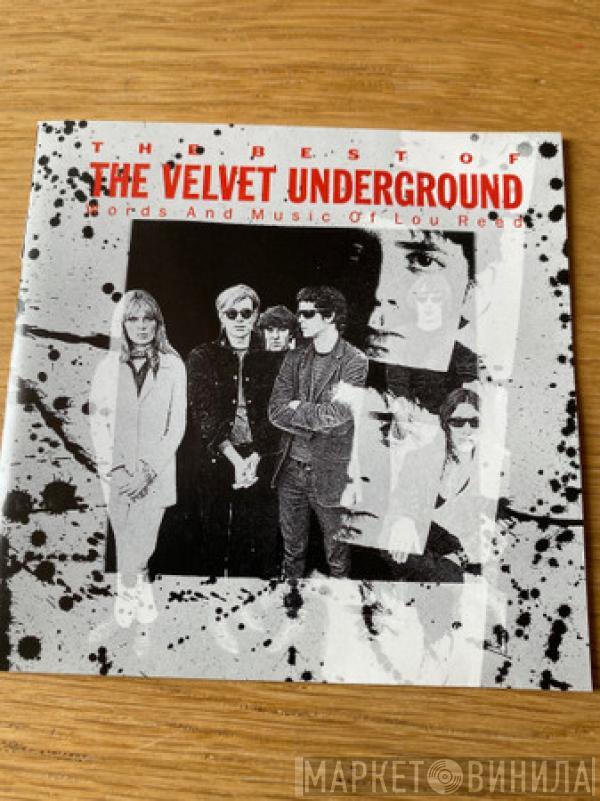  The Velvet Underground  - The Best Of The Velvet Underground (Words And Music Of Lou Reed)