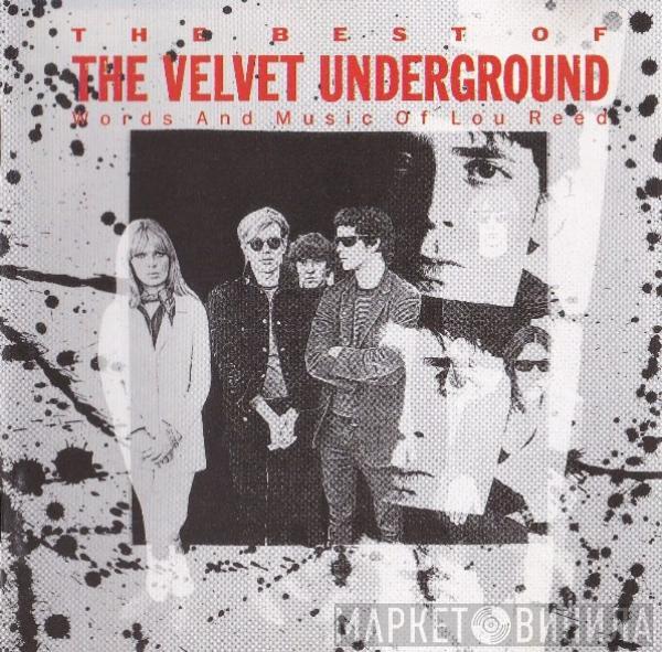  The Velvet Underground  - The Best Of The Velvet Underground (Words And Music Of Lou Reed)