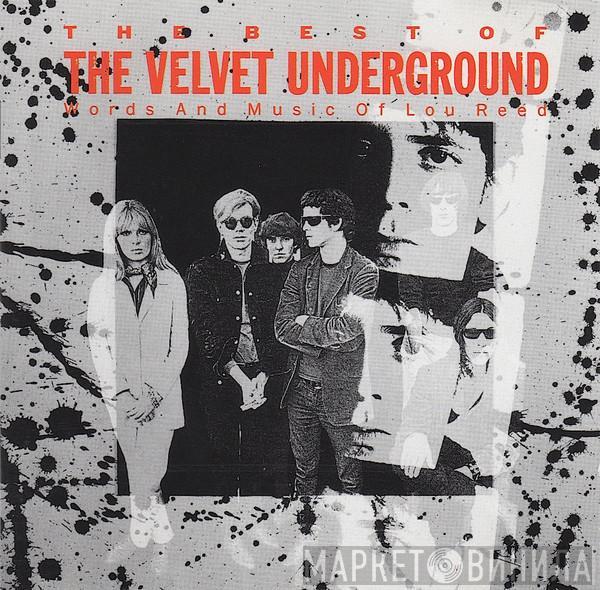  The Velvet Underground  - The Best Of The Velvet Underground (Words And Music Of Lou Reed)