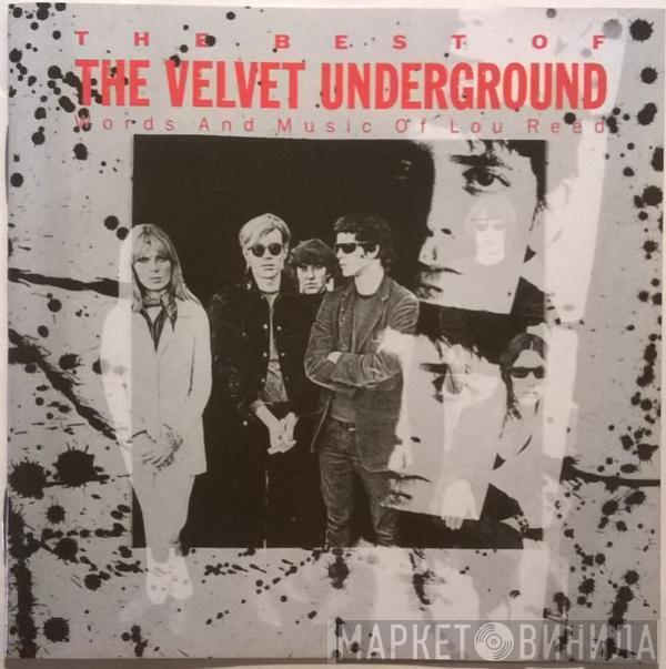  The Velvet Underground  - The Best Of The Velvet Underground (Words And Music Of Lou Reed)