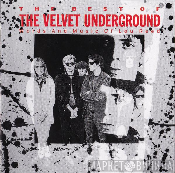  The Velvet Underground  - The Best Of The Velvet Underground (Words And Music Of Lou Reed)
