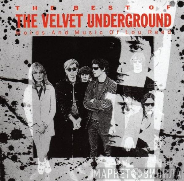  The Velvet Underground  - The Best Of The Velvet Underground (Words And Music Of Lou Reed)