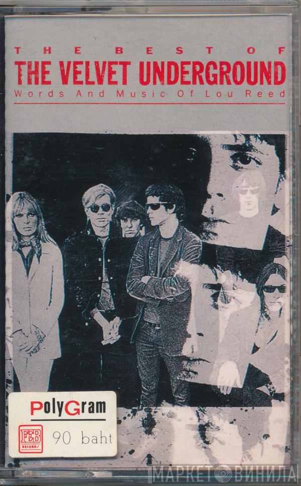  The Velvet Underground  - The Best Of The Velvet Underground (Words And Music Of Lou Reed)