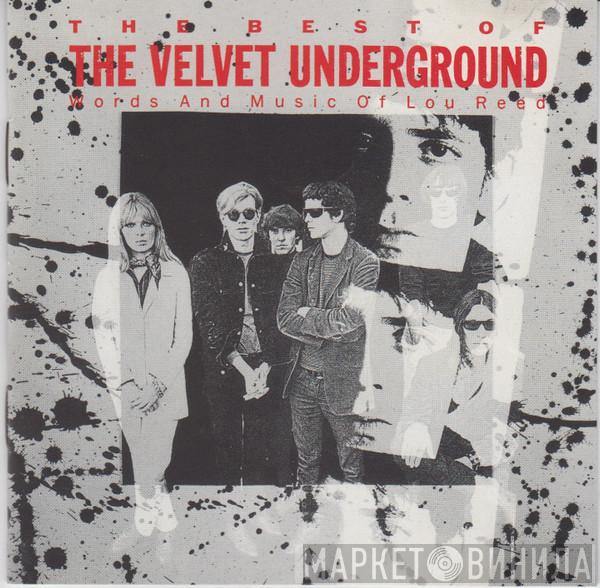  The Velvet Underground  - The Best Of The Velvet Underground (Words And Music Of Lou Reed)