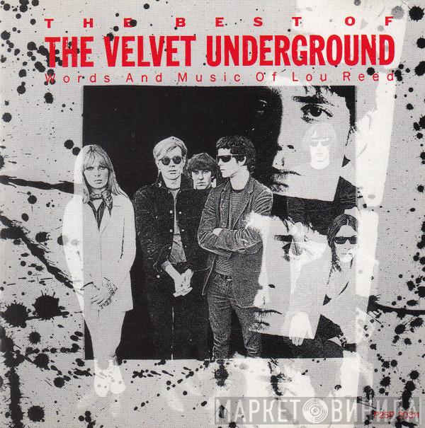  The Velvet Underground  - The Best Of The Velvet Underground (Words And Music Of Lou Reed)