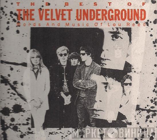  The Velvet Underground  - The Best Of The Velvet Underground (Words And Music Of Lou Reed)