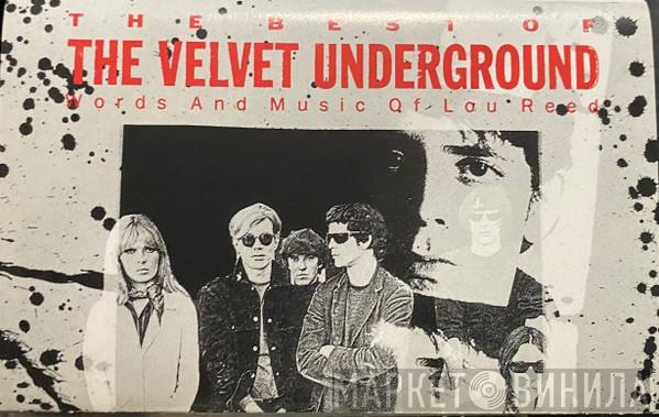  The Velvet Underground  - The Best Of The Velvet Underground (Words And Music Of Lou Reed)
