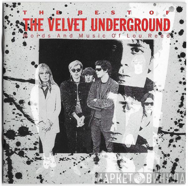 The Velvet Underground  - The Best Of The Velvet Underground (Words And Music Of Lou Reed)
