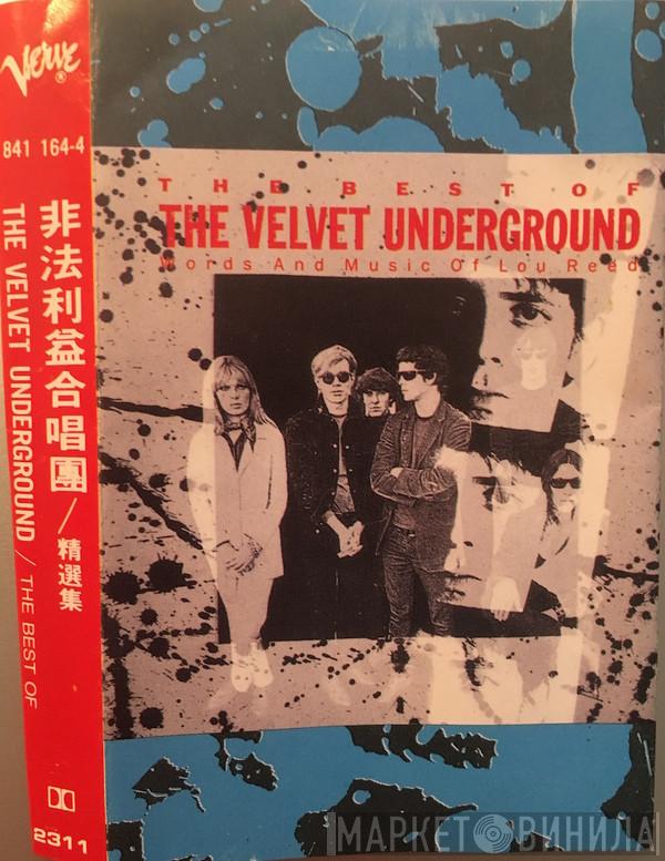  The Velvet Underground  - The Best Of The Velvet Underground (Words And Music Of Lou Reed)