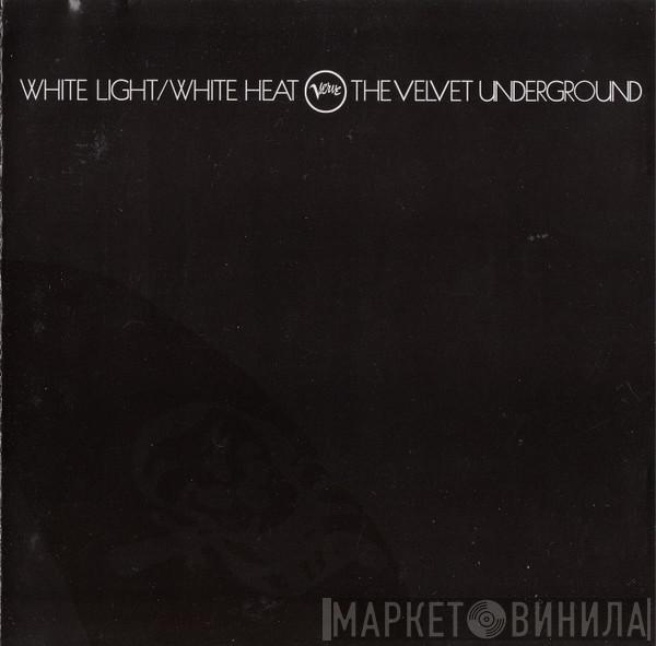 The Velvet Underground - White Light/White Heat