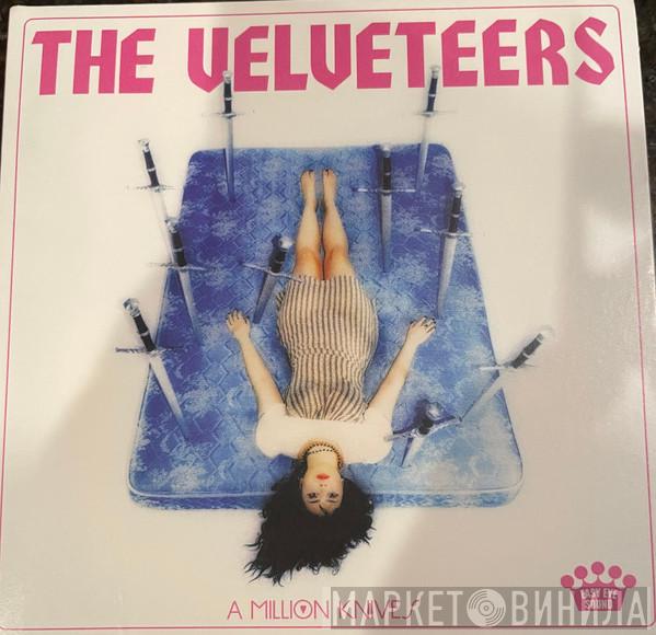 The Velveteers  - A Million Knives
