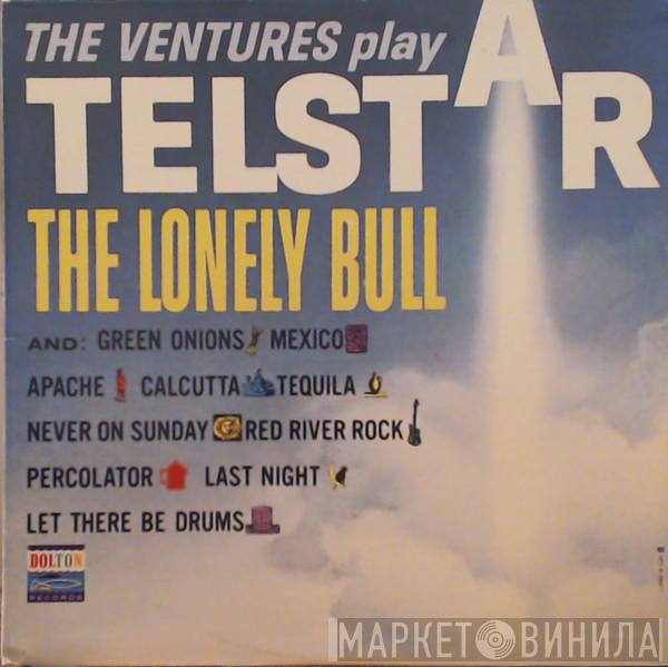  The Ventures  - The Ventures Play Telstar, The Lonely Bull