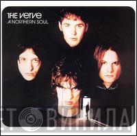  The Verve  - A Northern Soul