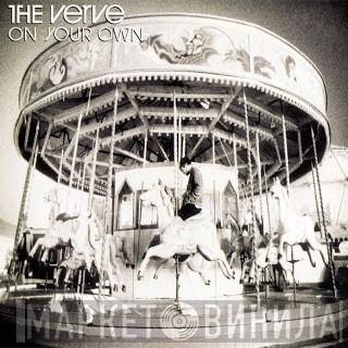  The Verve  - On Your Own