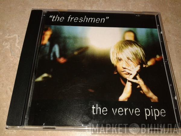  The Verve Pipe  - The Freshmen