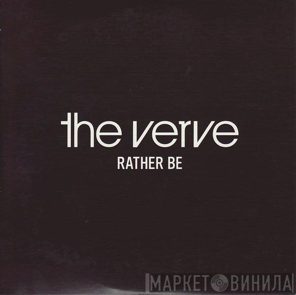The Verve - Rather Be