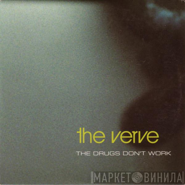  The Verve  - The Drugs Don't Work