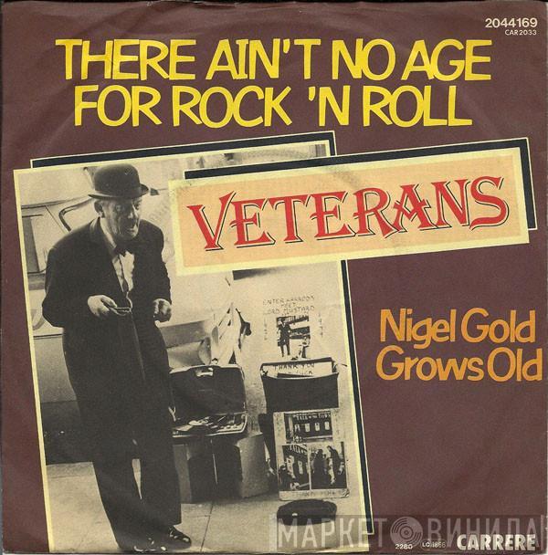 The Veterans - There Ain't No Age For Rock 'n' Roll